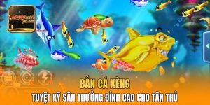 Bắn Cá Xèng
