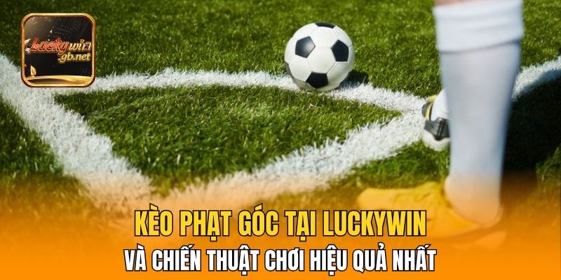 Kèo Phạt Góc