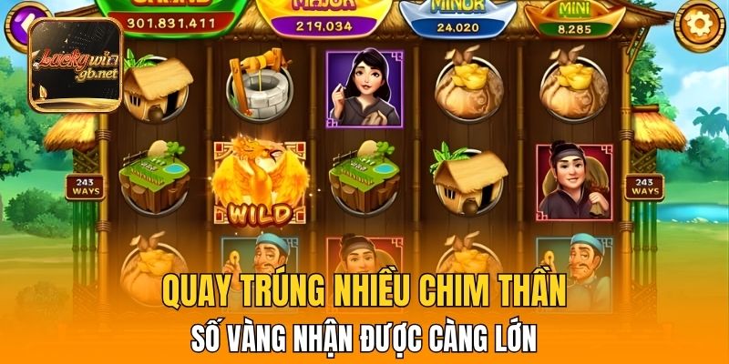 Quay trúng nhiều chim thần số vàng nhận được càng lớn