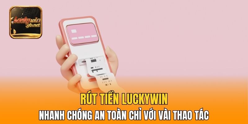Rút Tiền Luckywin