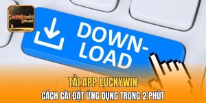 Tải App Luckywin